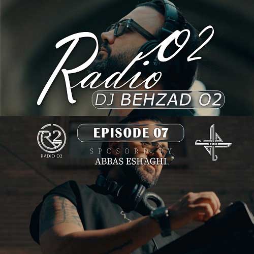دانلود آهنگ دیجی بهزاد O2 پادکست رادیو O2 قسمت ۷