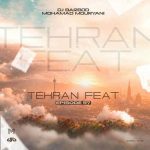 دانلود ریمیکس دیجی‌ باربد و محمد موریانی تهران فیت ۵۷